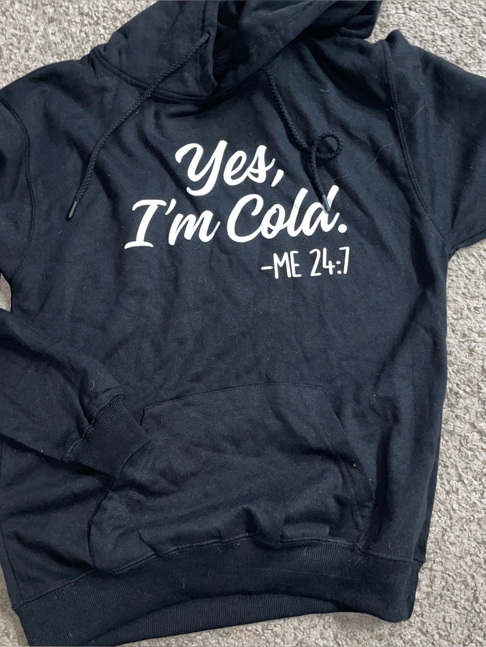 I’m Cold sweatshirt